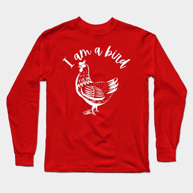 I am a bird Long Sleeve T-Shirt by JunniePL